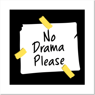 No Darama Please Funny Meme Posters and Art